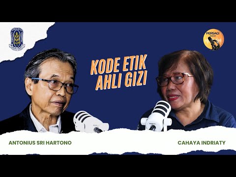 Kode Etik Ahli Gizi | PERSAGI Provinsi Nusa Tenggara Barat PODCAST Eps. 14